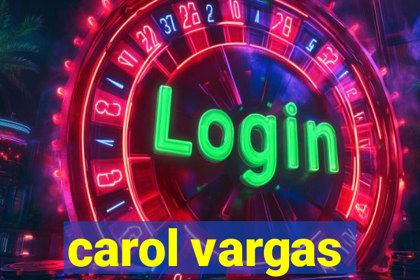 carol vargas